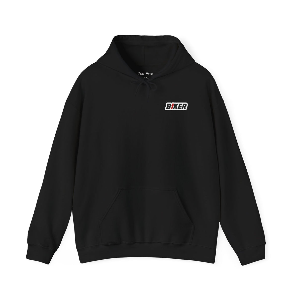 B1KER Hoodie - You Are Not Alone