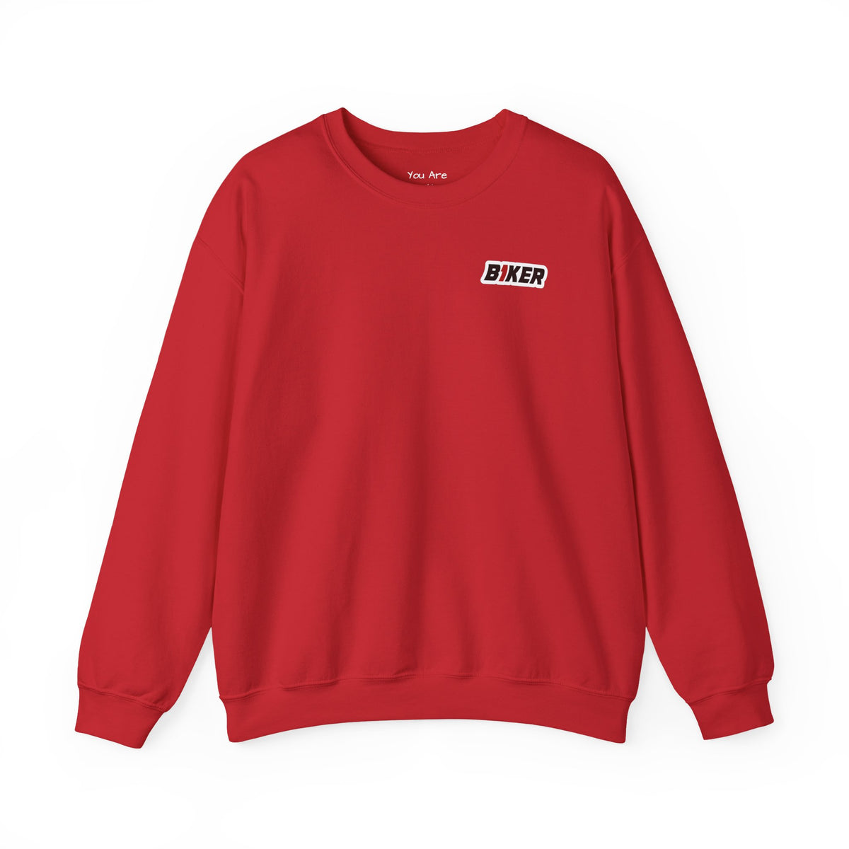 B1KER Crewneck Sweatshirt- You Are Not Alone
