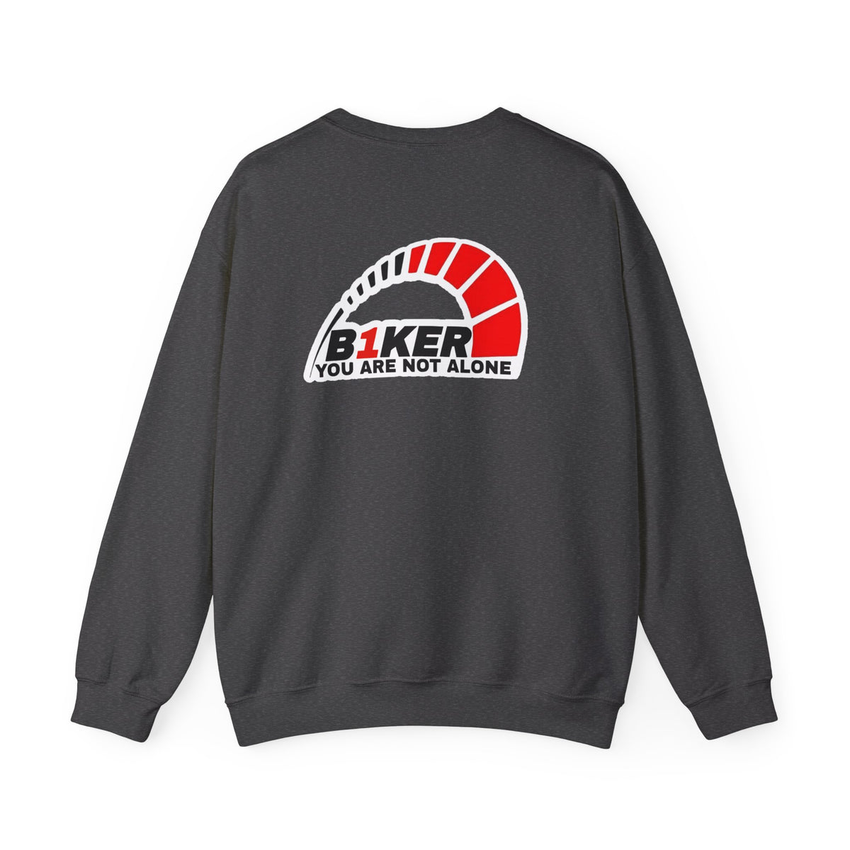 B1KER Crewneck Sweatshirt- You Are Not Alone
