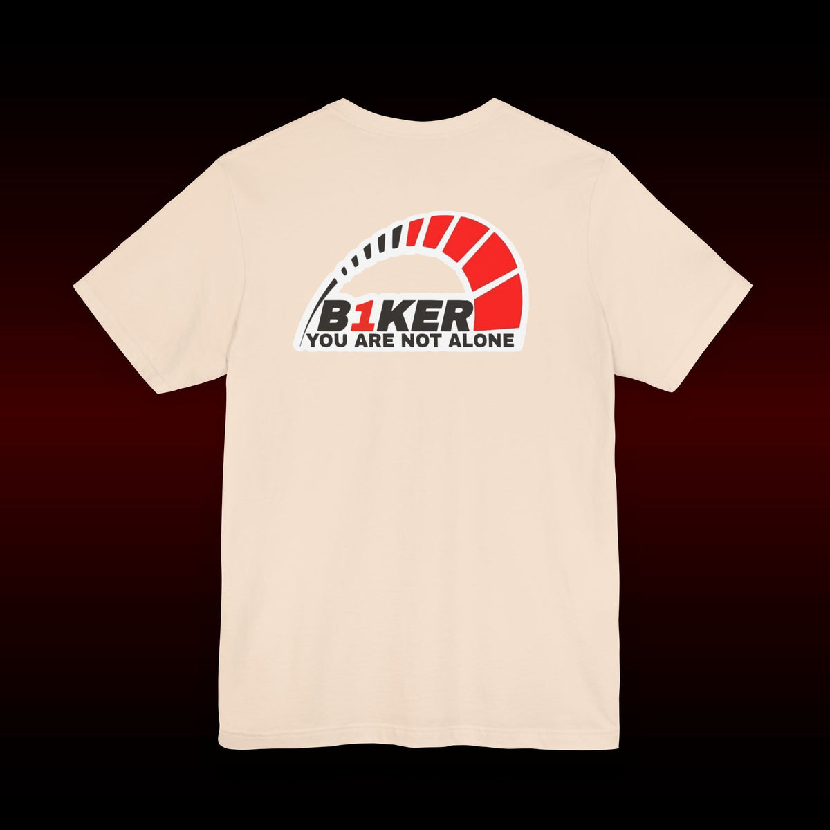 B1KER T-Shirt  - You Are Not Alone