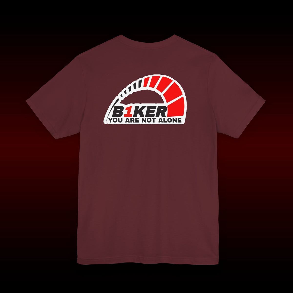 B1KER T-Shirt  - You Are Not Alone