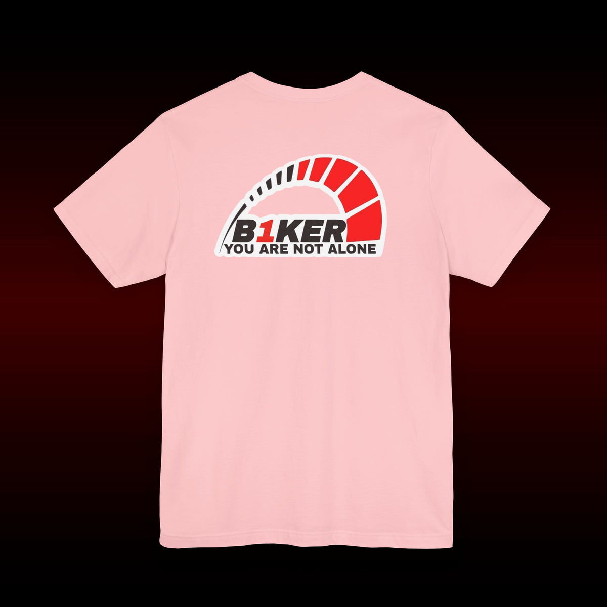 B1KER T-Shirt  - You Are Not Alone
