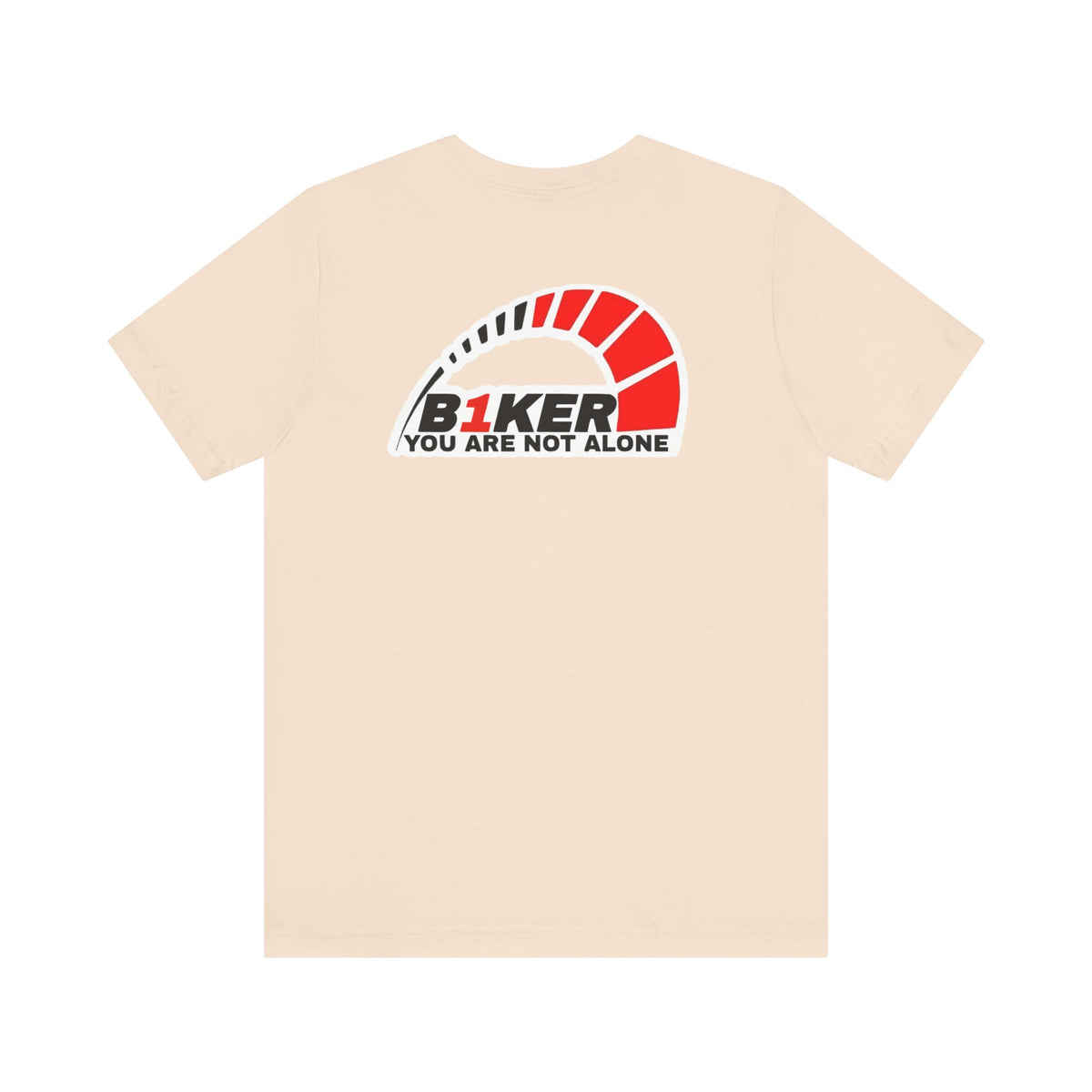 B1KER T-Shirt  - You Are Not Alone