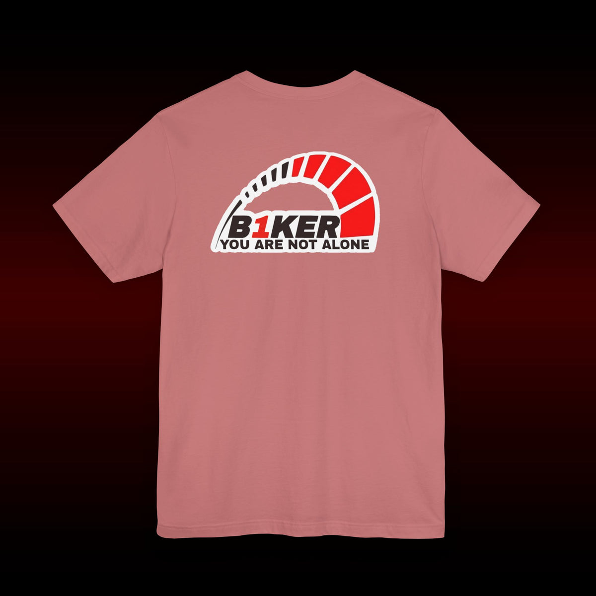 B1KER T-Shirt  - You Are Not Alone