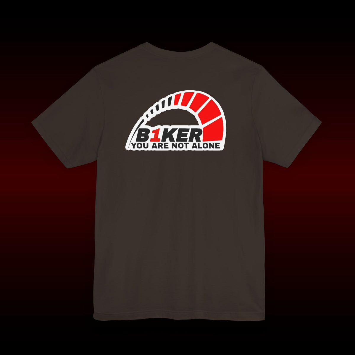 B1KER T-Shirt  - You Are Not Alone