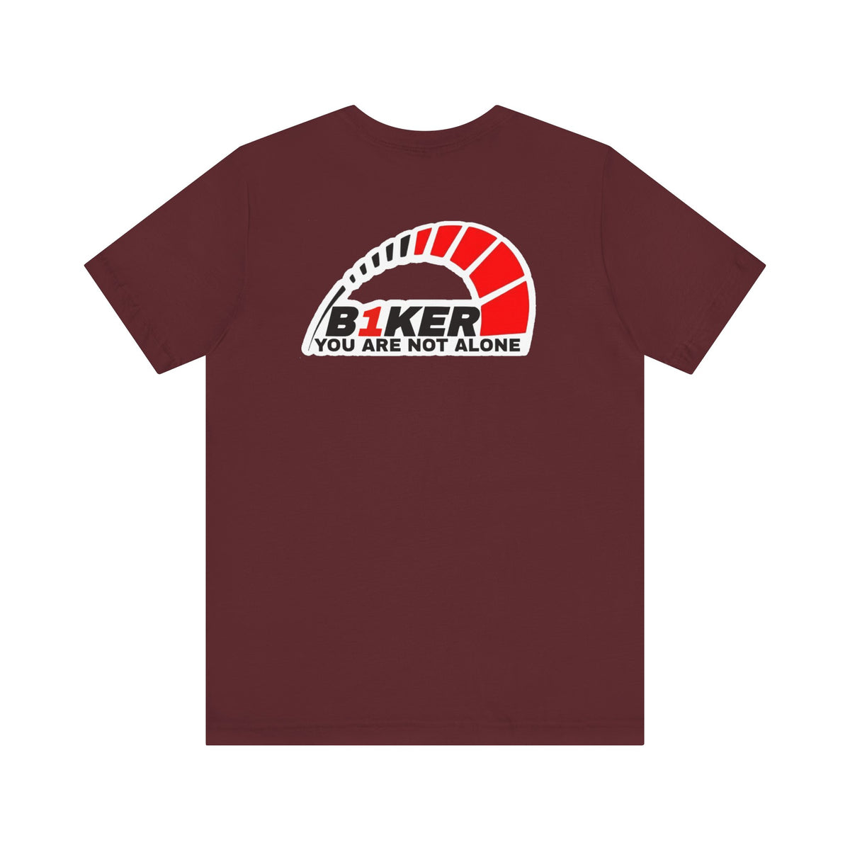 B1KER T-Shirt  - You Are Not Alone