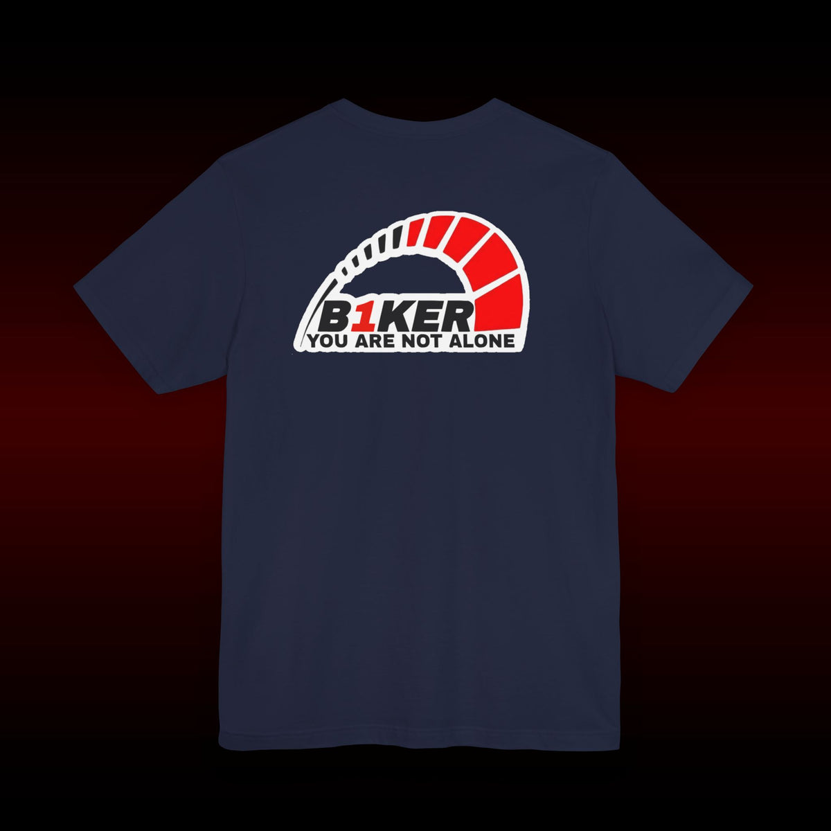 B1KER T-Shirt  - You Are Not Alone