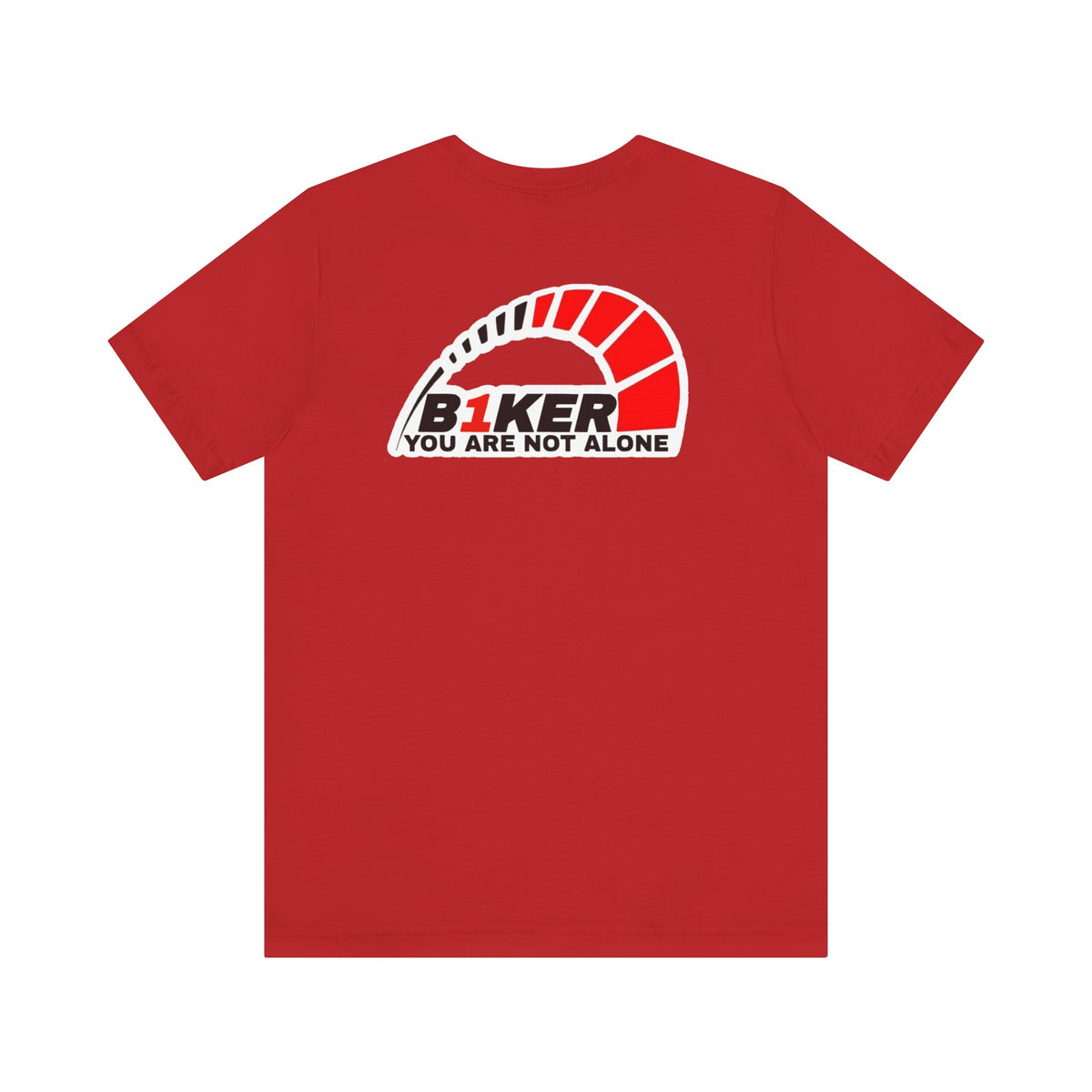 B1KER T-Shirt  - You Are Not Alone