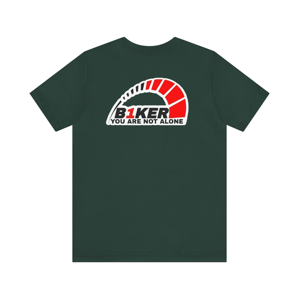 B1KER T-Shirt  - You Are Not Alone