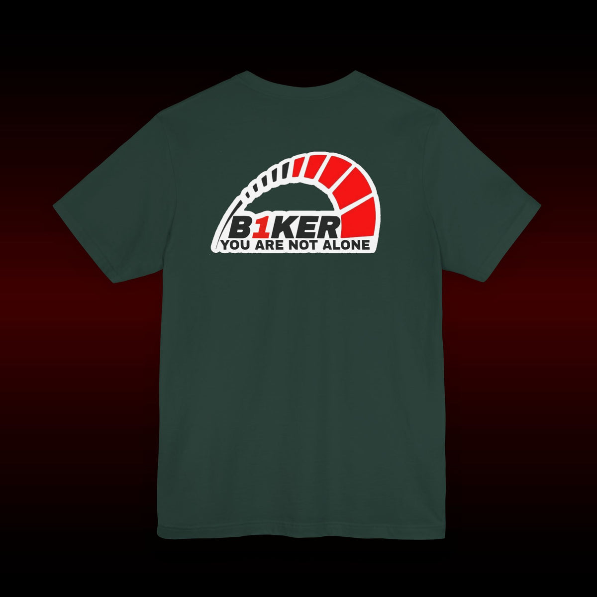 B1KER T-Shirt  - You Are Not Alone
