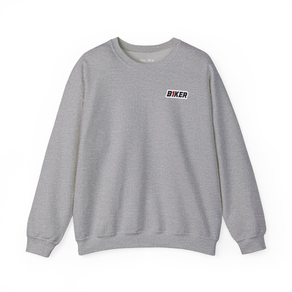 B1KER Crewneck Sweatshirt- You Are Not Alone