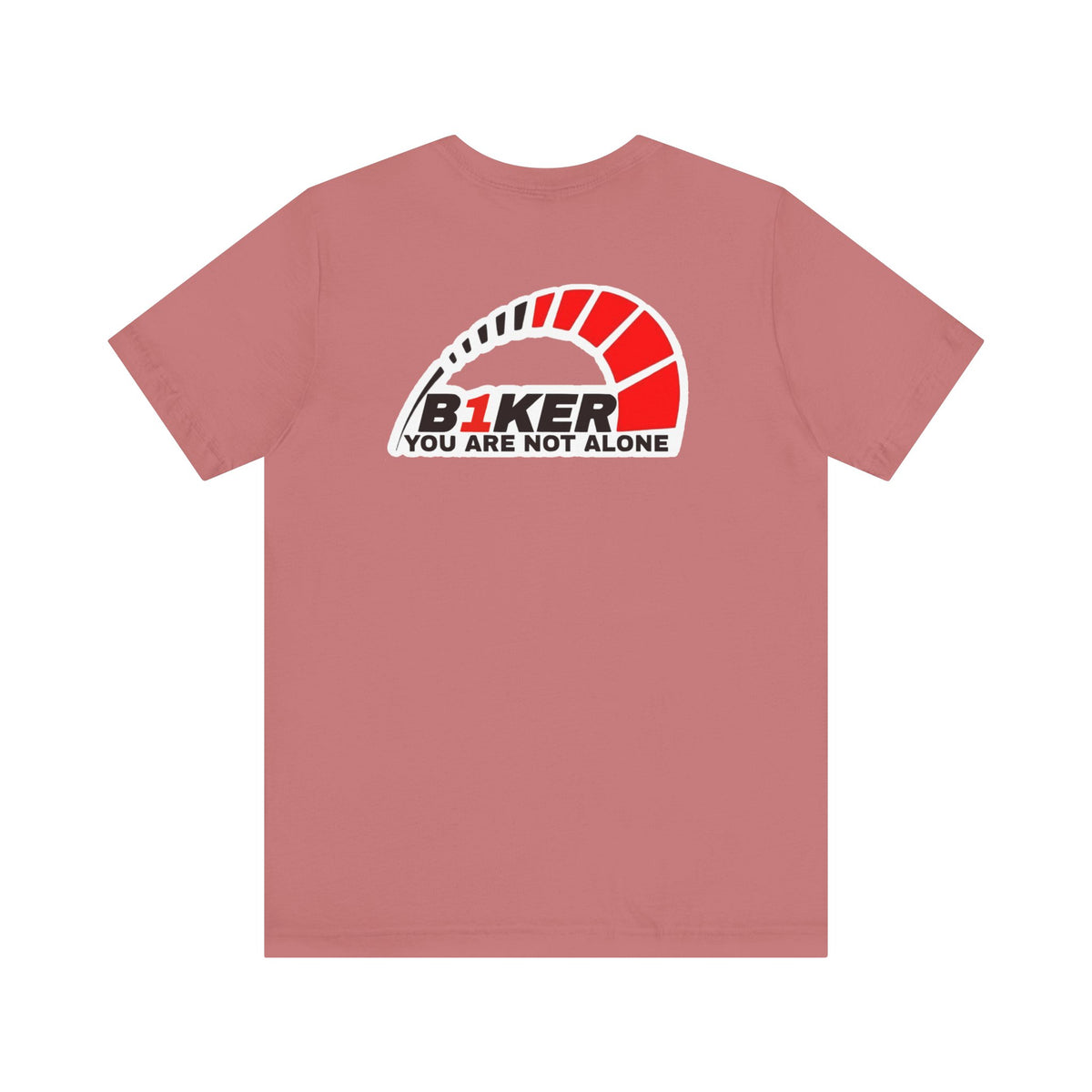 B1KER T-Shirt  - You Are Not Alone